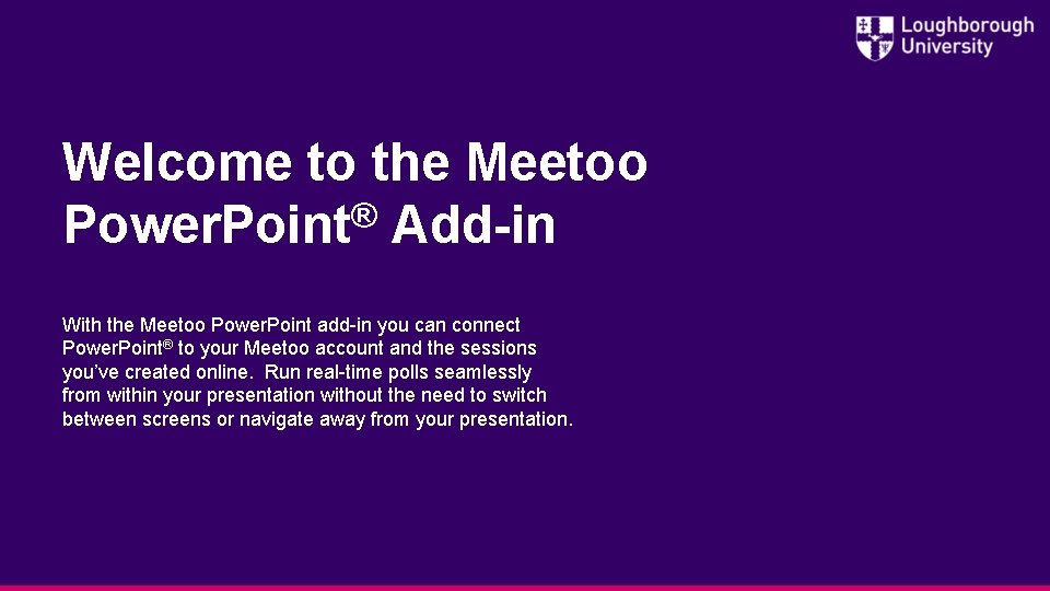 Welcome to the Meetoo ® Power. Point Add-in With the Meetoo Power. Point add-in