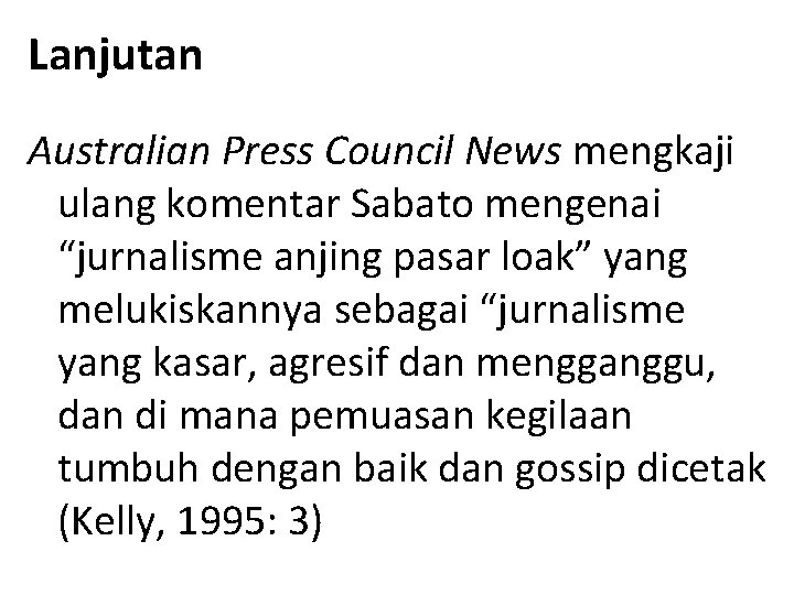 Lanjutan Australian Press Council News mengkaji ulang komentar Sabato mengenai “jurnalisme anjing pasar loak”