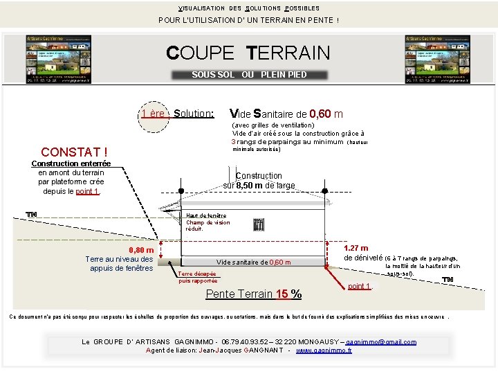 VISUALISATION DES SOLUTIONS ISUALISATION DES S OLUTIONS POSSIBLES POUR L’UTILISATION D’ UN TERRAIN EN VISUALISATION DES SOLUTIONS ISUALISATION DES S OLUTIONS POSSIBLES POUR L’UTILISATION D’ UN TERRAIN EN