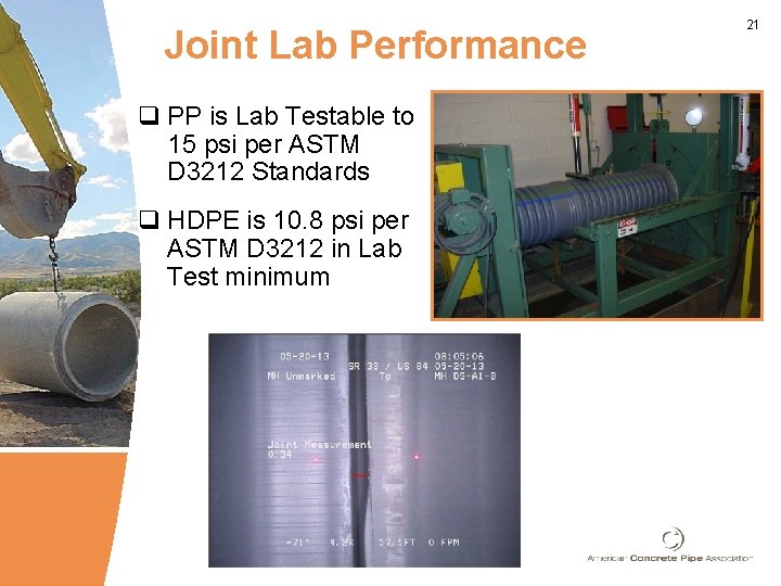 Joint Lab Performance q PP is Lab Testable to 15 psi per ASTM D