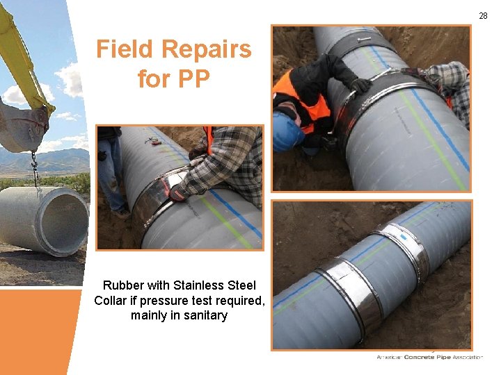 28 Field Repairs for PP Rubber with Stainless Steel Collar if pressure test required,