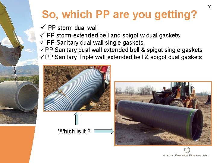 So, which PP are you getting? ü PP storm dual wall ü PP storm