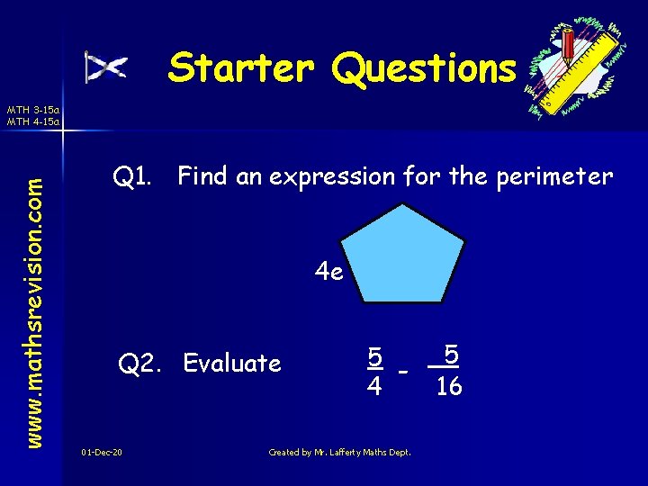 Starter Questions www. mathsrevision. com MTH 3 -15 a MTH 4 -15 a Q