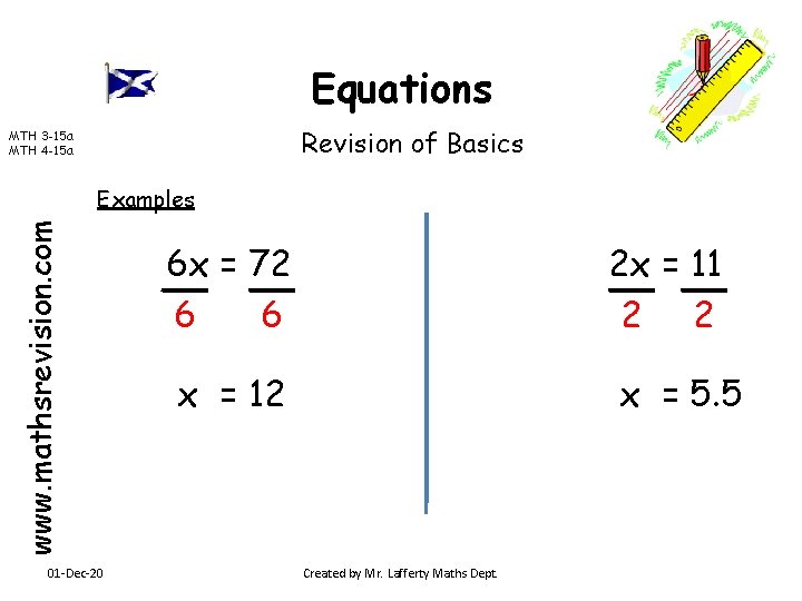 Equations Revision of Basics MTH 3 -15 a MTH 4 -15 a www. mathsrevision.