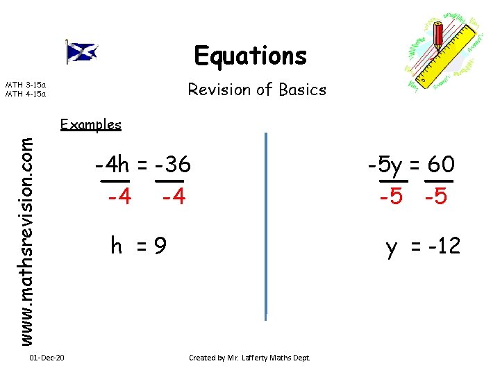 Equations Revision of Basics MTH 3 -15 a MTH 4 -15 a www. mathsrevision.