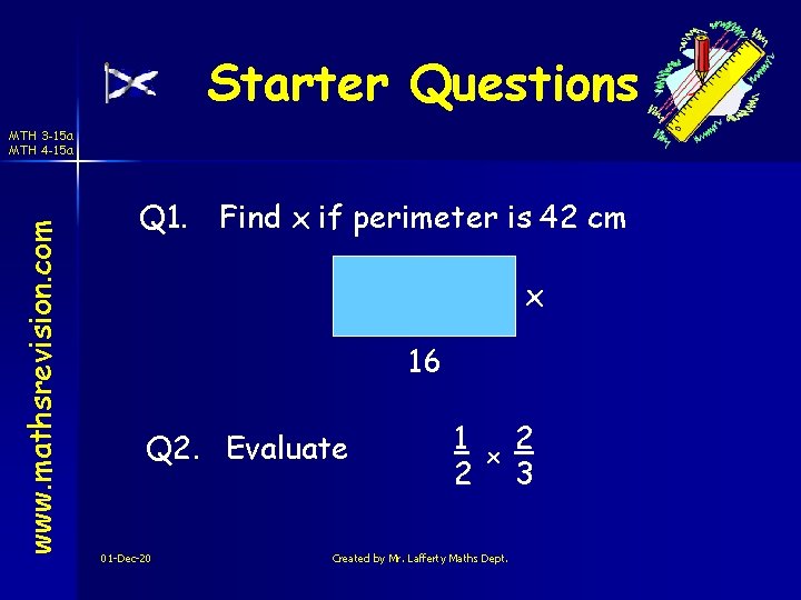 Starter Questions www. mathsrevision. com MTH 3 -15 a MTH 4 -15 a Q