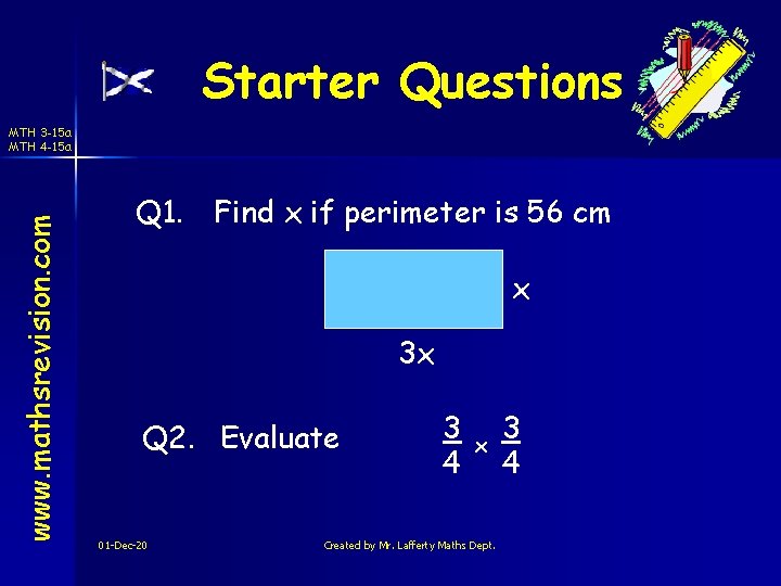 Starter Questions www. mathsrevision. com MTH 3 -15 a MTH 4 -15 a Q
