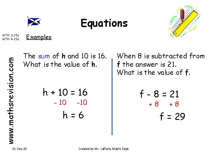 Equations www. mathsrevision. com MTH 3 -15 a MTH 4 -15 a Examples The