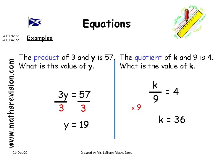 Equations www. mathsrevision. com MTH 3 -15 a MTH 4 -15 a Examples The