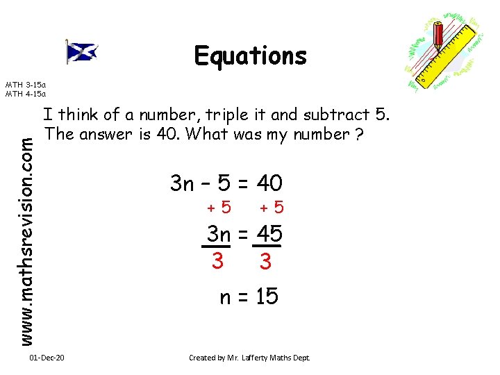 Equations www. mathsrevision. com MTH 3 -15 a MTH 4 -15 a I think