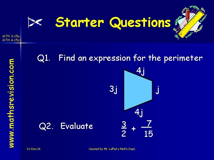 Starter Questions www. mathsrevision. com MTH 3 -15 a MTH 4 -15 a Q