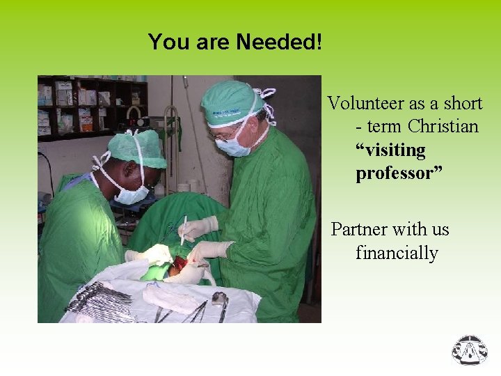 You are Needed! Volunteer as a short - term Christian “visiting professor” Partner with