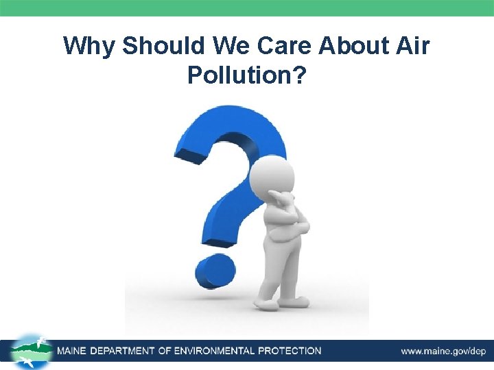 Why Should We Care About Air Pollution? 