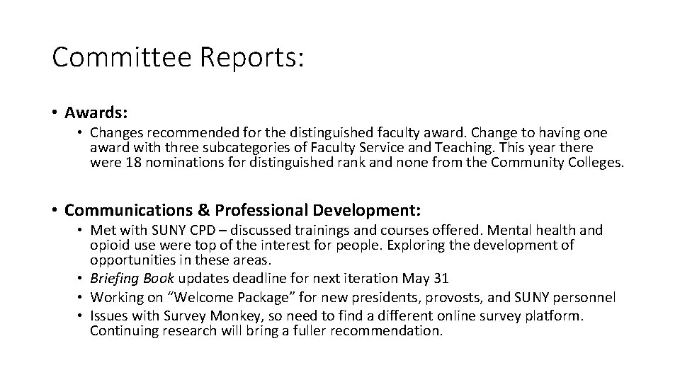 Committee Reports: • Awards: • Changes recommended for the distinguished faculty award. Change to