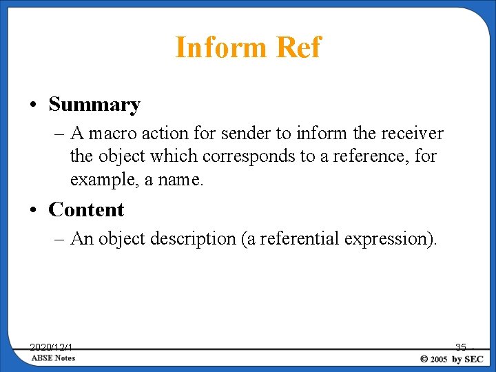 Inform Ref • Summary – A macro action for sender to inform the receiver