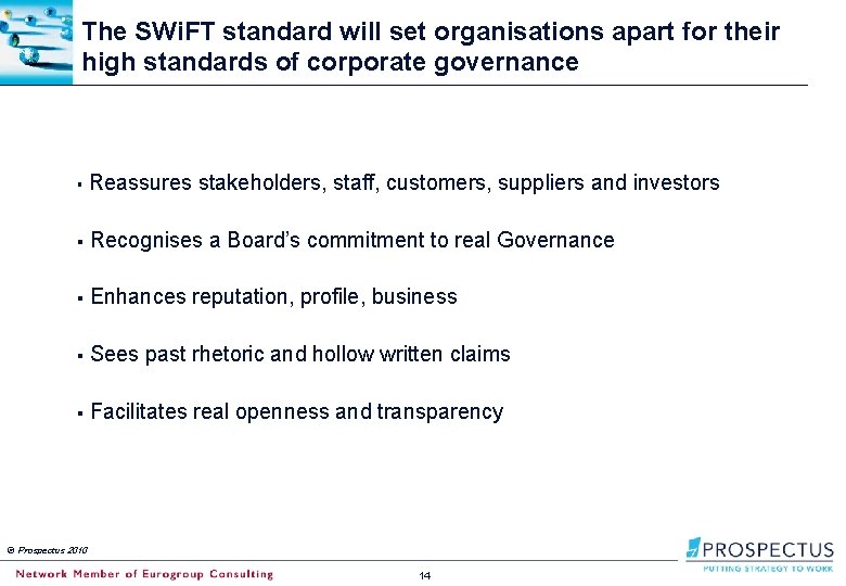 The SWi. FT standard will set organisations apart for their high standards of corporate