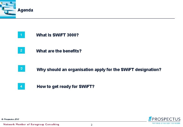 Agenda 1 What Is SWi. FT 3000? 2 What are the benefits? 3 Why