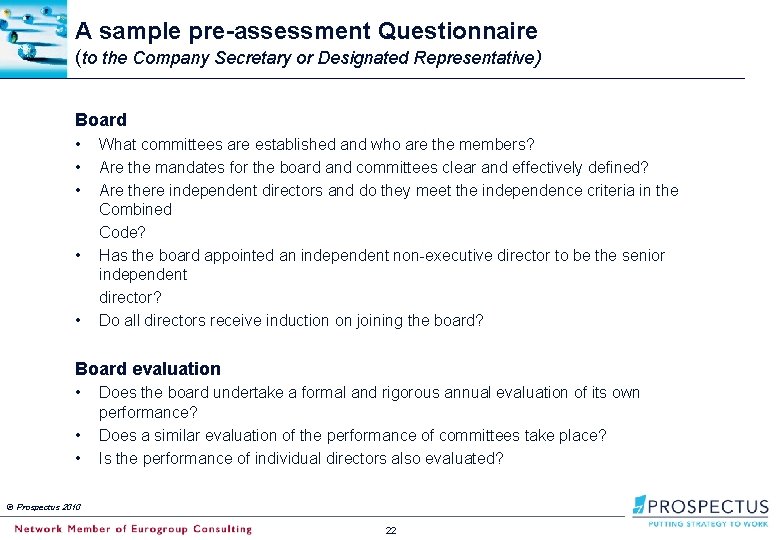 A sample pre-assessment Questionnaire (to the Company Secretary or Designated Representative) Board • •