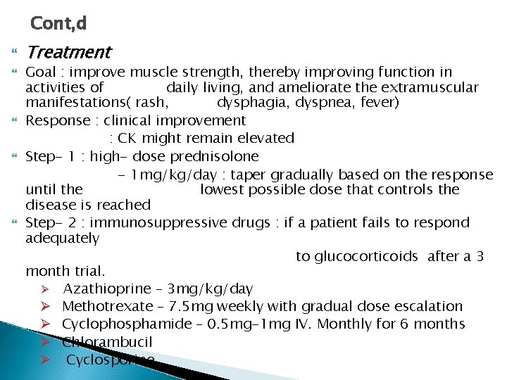 Cont, d Treatment Goal : improve muscle strength, thereby improving function in activities of Cont, d Treatment Goal : improve muscle strength, thereby improving function in activities of