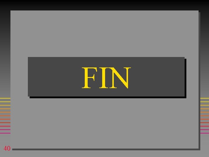 FIN 40 FIN 40
