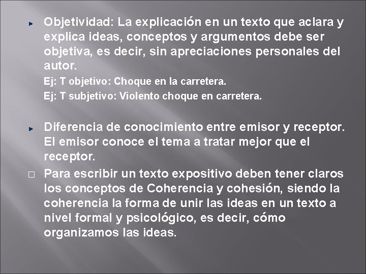 Objetividad: La explicación en un texto que aclara y explica ideas, conceptos y argumentos