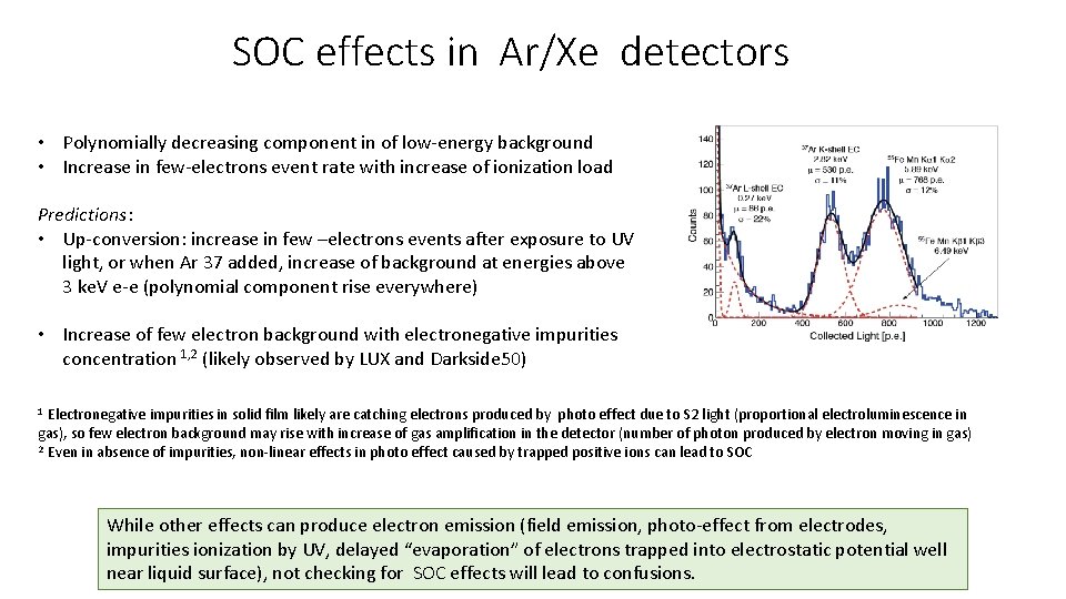 SOC effects in Ar/Xe detectors • Polynomially decreasing component in of low-energy background •