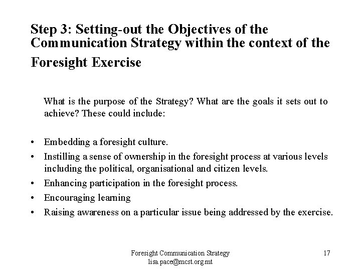 Step 3: Setting-out the Objectives of the Communication Strategy within the context of the Step 3: Setting-out the Objectives of the Communication Strategy within the context of the