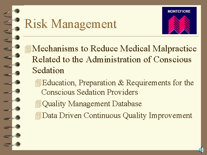 Risk Management 4 Mechanisms to Reduce Medical Malpractice Related to the Administration of Conscious
