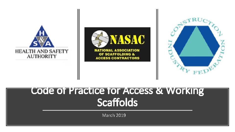 Code of Practice for Access & Working Scaffolds March 2019 