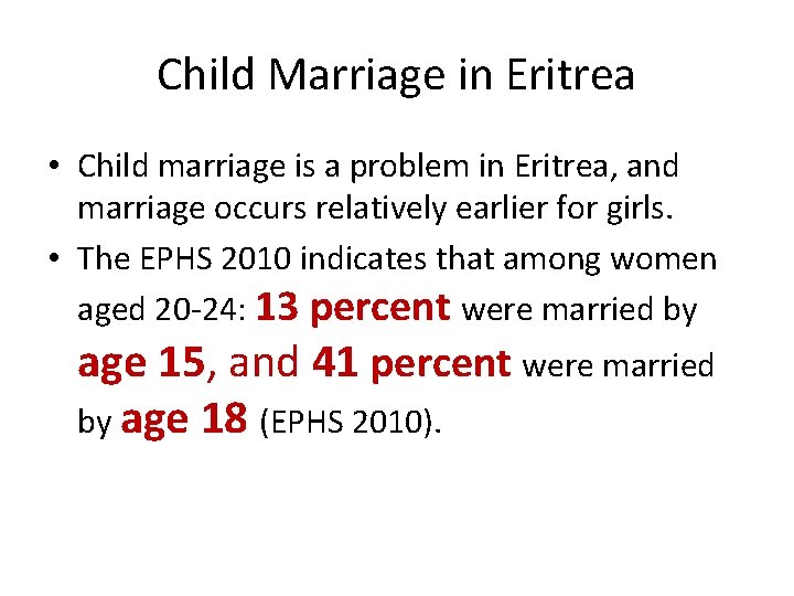 Child Marriage in Eritrea • Child marriage is a problem in Eritrea, and marriage