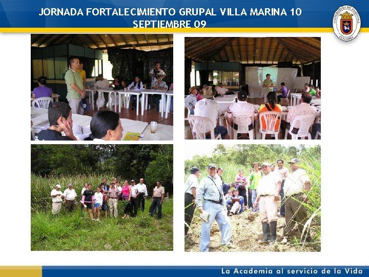 JORNADA FORTALECIMIENTO GRUPAL VILLA MARINA 10 SEPTIEMBRE 09 