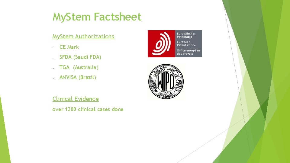 My. Stem Factsheet My. Stem Authorizations • CE Mark • SFDA (Saudi FDA) •