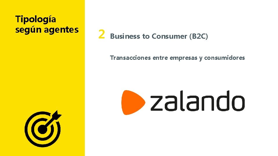 Tipología según agentes 2 Business to Consumer (B 2 C) Transacciones entre empresas y