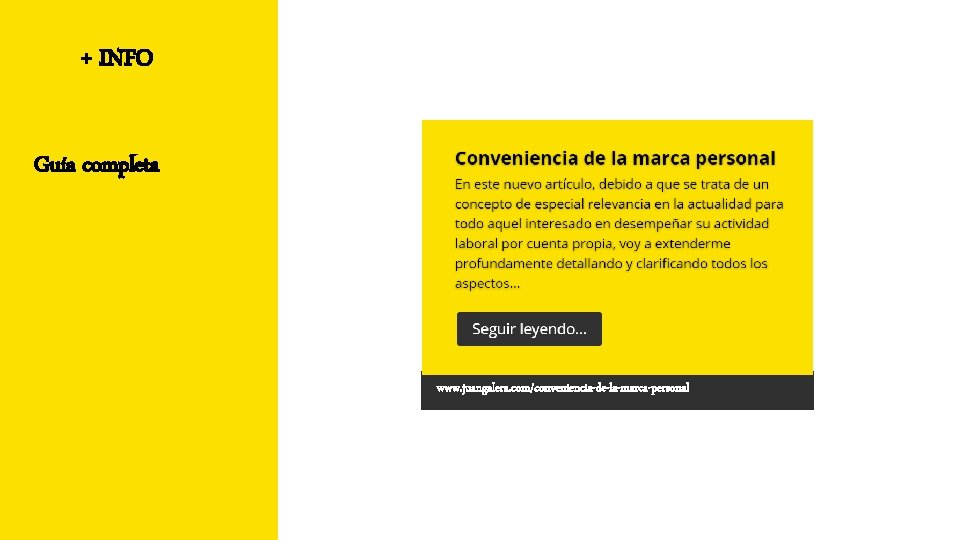 + INFO Guía completa www. juangalera. com/conveniencia-de-la-marca-personal 