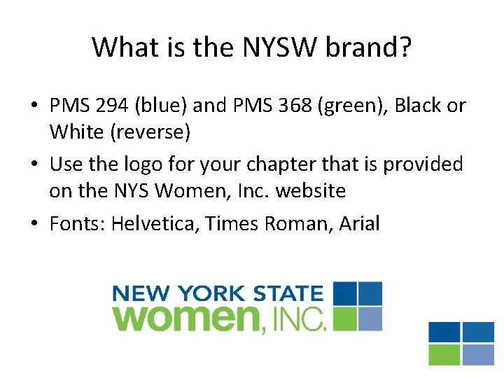 What is the NYSW brand? • PMS 294 (blue) and PMS 368 (green), Black