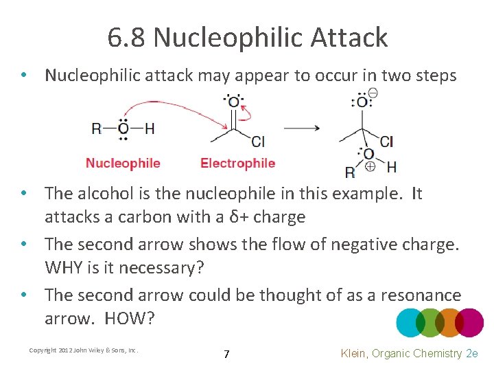 6. 8 Nucleophilic Attack • Nucleophilic attack may appear to occur in two steps