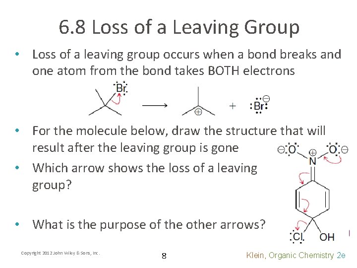 6. 8 Loss of a Leaving Group • Loss of a leaving group occurs