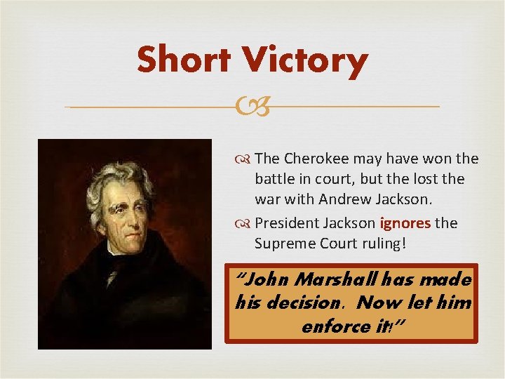 Short Victory The Cherokee may have won the battle in court, but the lost