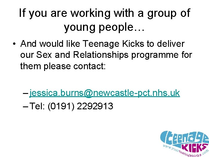 If you are working with a group of young people… • And would like