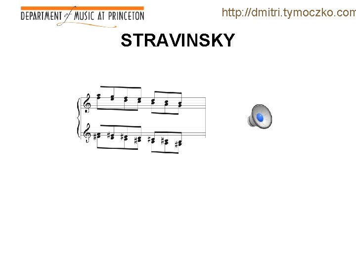 http: //dmitri. tymoczko. com STRAVINSKY 