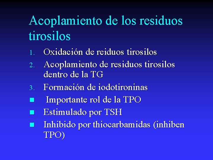 Acoplamiento de los residuos tirosilos 1. 2. 3. n n n Oxidación de reiduos