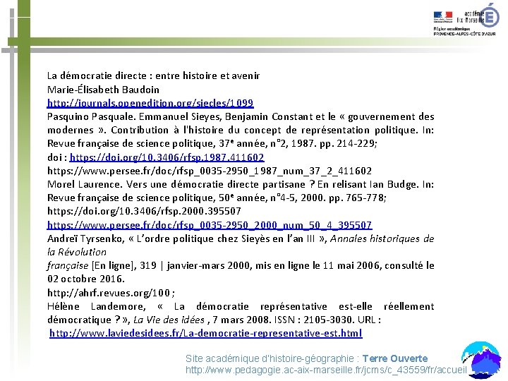 La démocratie directe : entre histoire et avenir Marie-Élisabeth Baudoin http: //journals. openedition. org/siecles/1099