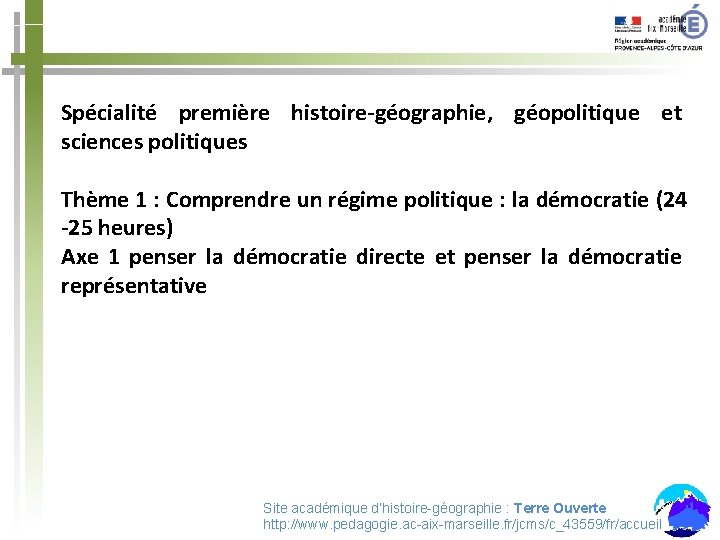 Spécialité première histoire-géographie, géopolitique et sciences politiques Thème 1 : Comprendre un régime politique