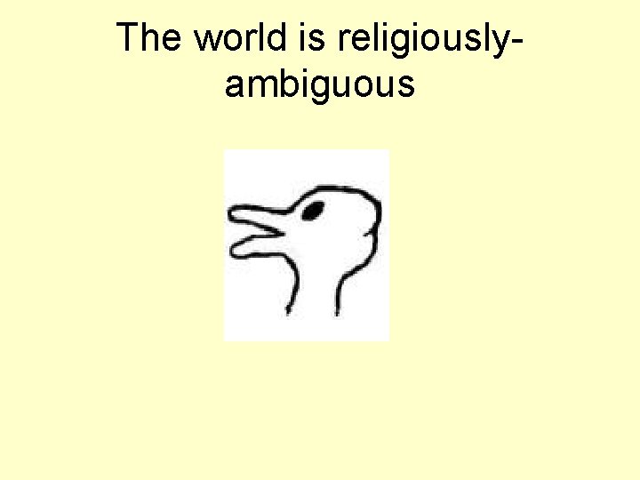 The world is religiouslyambiguous 