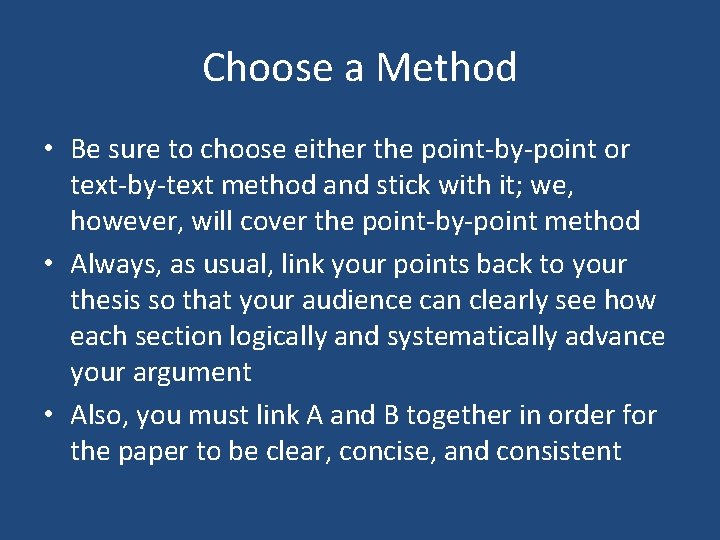 Choose a Method • Be sure to choose either the point-by-point or text-by-text method