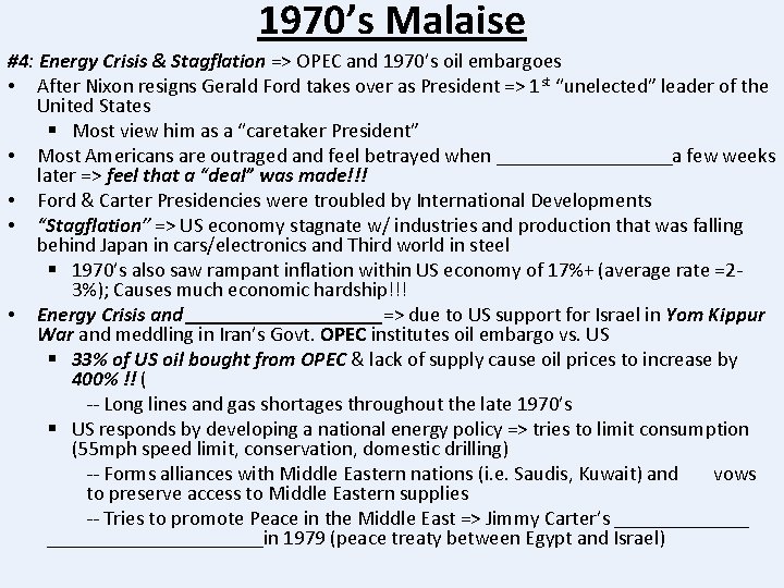 1970’s Malaise #4: Energy Crisis & Stagflation => OPEC and 1970’s oil embargoes •