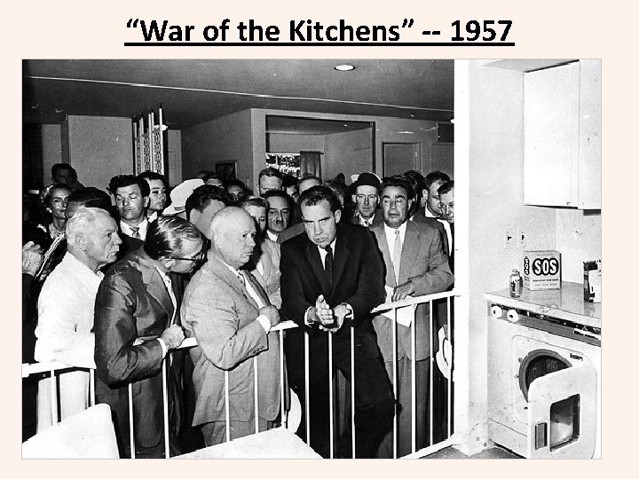 “War of the Kitchens” -- 1957 