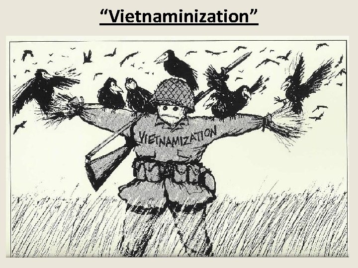 “Vietnaminization” 
