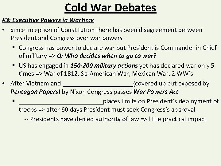 Cold War Debates #3: Executive Powers in Wartime • Sinception of Constitution there has