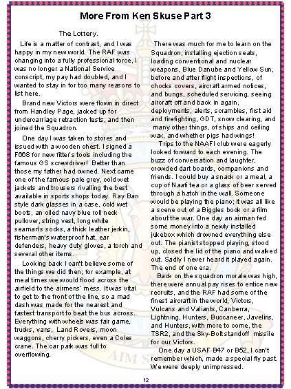 More From Ken Skuse Part 3 The Lottery. Life is a matter of contrast,